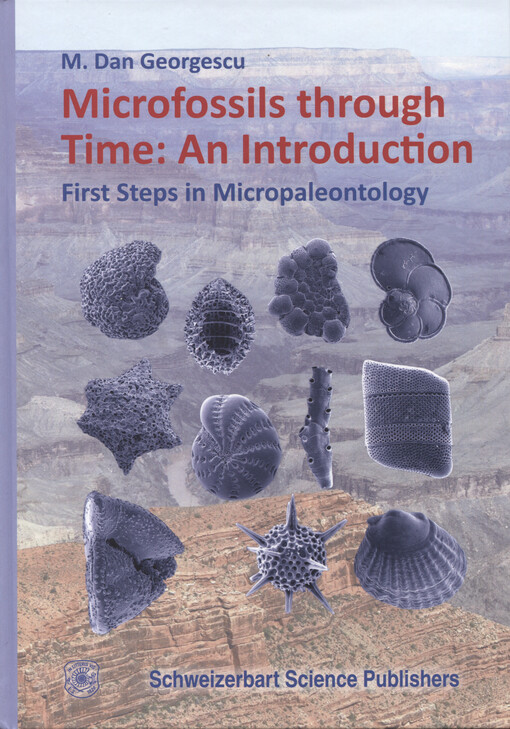 Microfossils through time : an introduction : first steps in micropaleontology