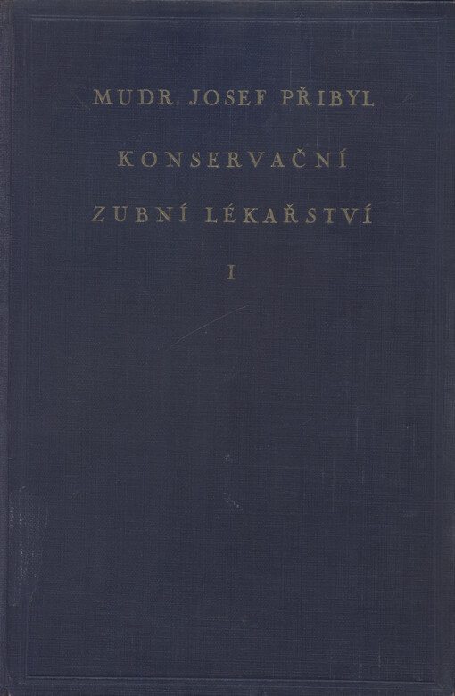 Konservační zubní lékařství.Díl I,Příprava dutiny a plnění zubů