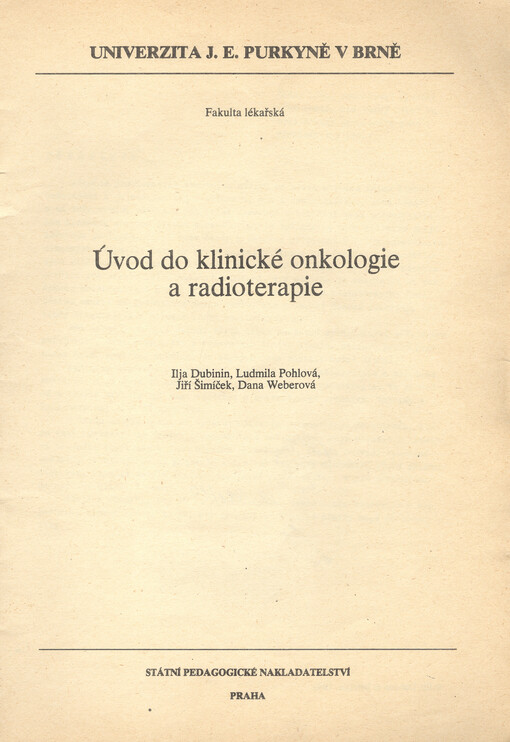 Úvod do klinické onkologie a radioterapie :určeno pro posl. fak. lék.