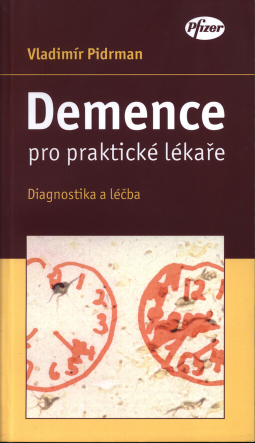 Demence pro praktické lékaře: diagnostika a léčba
