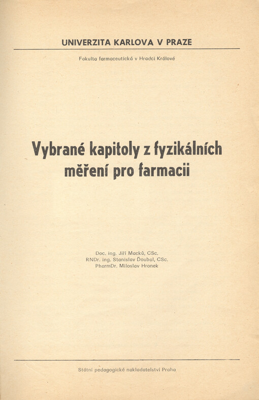 Vybrané kapitoly z fyzikálních měření pro farmacii :Určeno pro posl. fak. farmaceutické v Hradci Králové