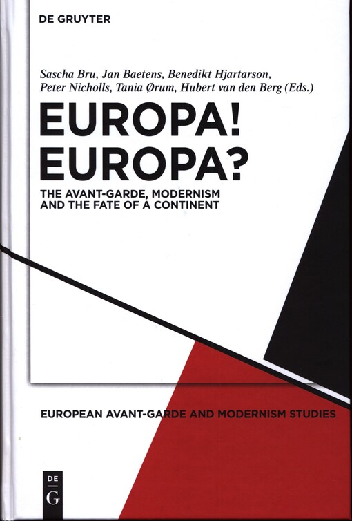 Europa! Europa? :the avant-garde, modernism, and the fate of a continent