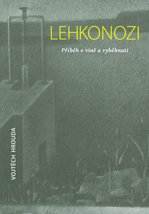 Lehkonozi : příběh o vině a vyběhnutí