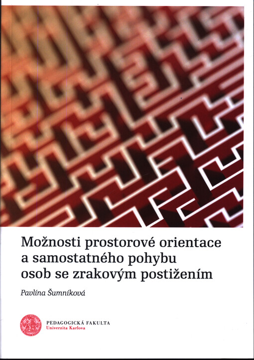 Možnosti prostorové orientace a samostatného pohybu osob se zrakovým postižením