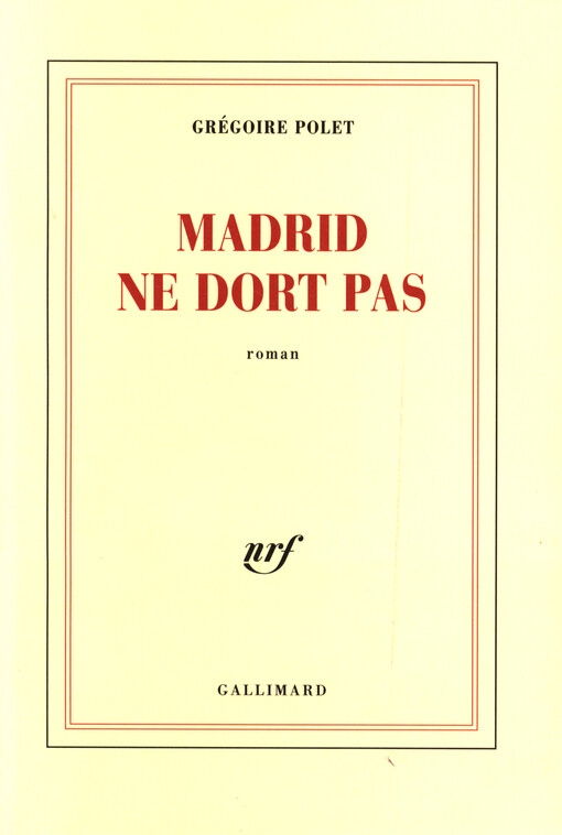 Madrid ne dort pas :roman