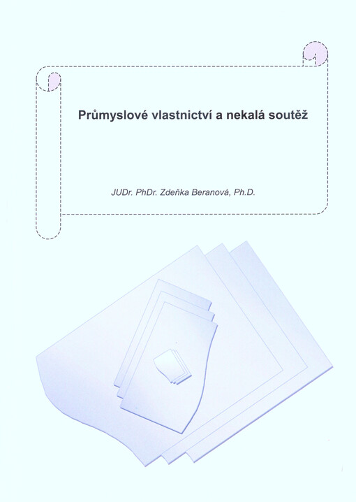 Průmyslové vlastnictví a nekalá soutěž