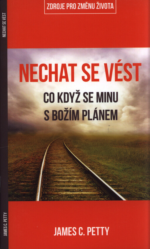 Nechat se vést : co když se minu s božím plánem