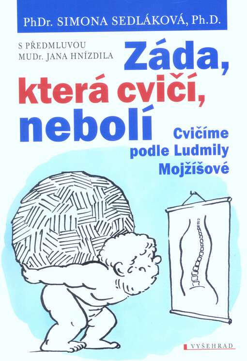 Záda, která cvičí, nebolí : cvičíme podle Ludmily Mojžíšové
