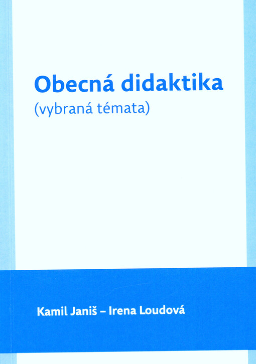 Obecná didaktika : (vybraná témata)