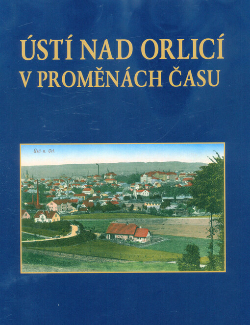 Ústí nad Orlicí v proměnách času