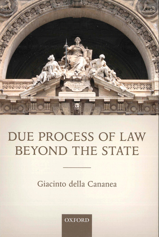 Due process of law beyond the state : requirements of administrative procedure