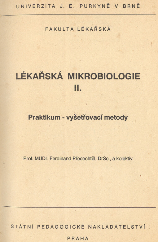Lékařská mikrobiologie.II,Praktikum - vyšetřovací metody