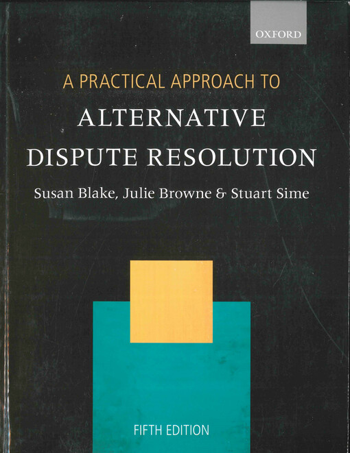 A practical approach to alternative dispute resolution