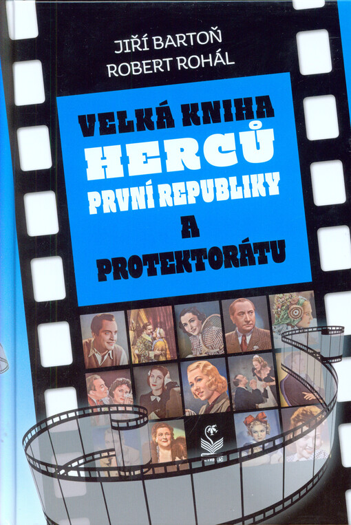 Velká kniha herců první republiky a protektorátu