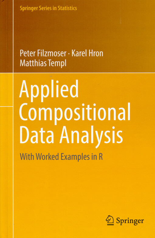 Applied compositional data analysis : with worked examples in R