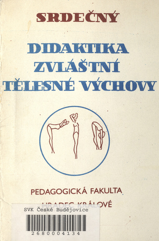 Didaktika zvláštní tělesné výchovy :Určeno pro posl. pedagog. fakult