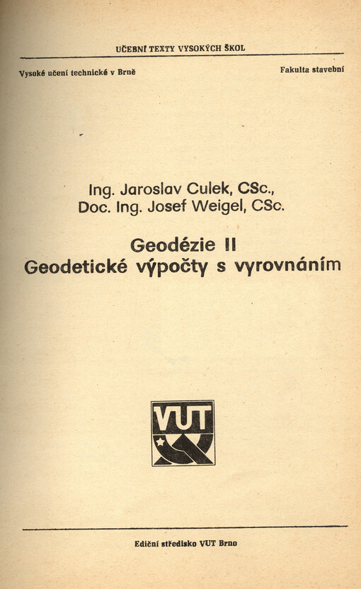 Geodézie II : geodetické výpočty s vyrovnáním : určeno pro posl. fak. stavební