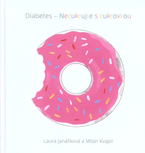 Diabetes - necukrujte s cukrovkou