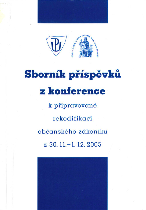 Sborník příspěvků z konference k připravované rekodifikaci občanského zákoníku z 30.11.-1.12.2005
