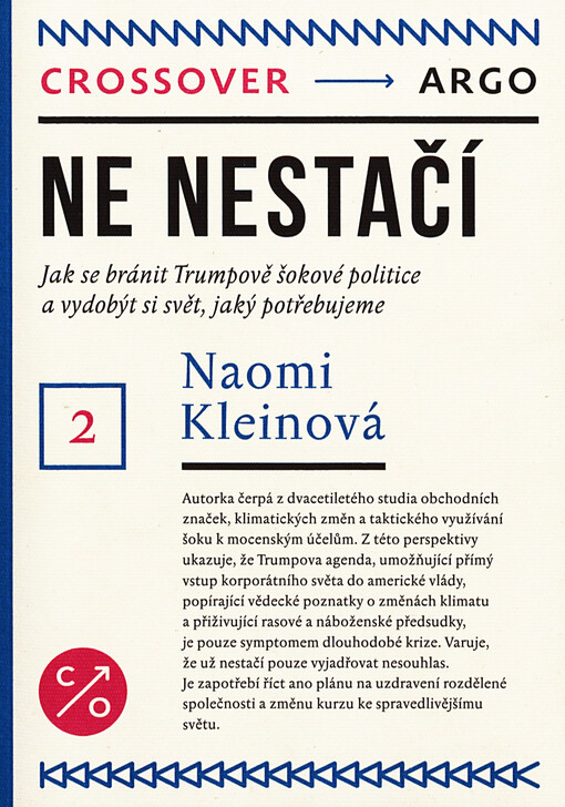Ne, nestačí: jak se bránit Trumpově šokové politice a vydobýt si svět, jaký potřebujeme