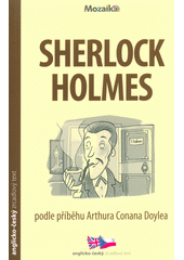Sherlock Holmes  (odkaz v elektronickém katalogu)
