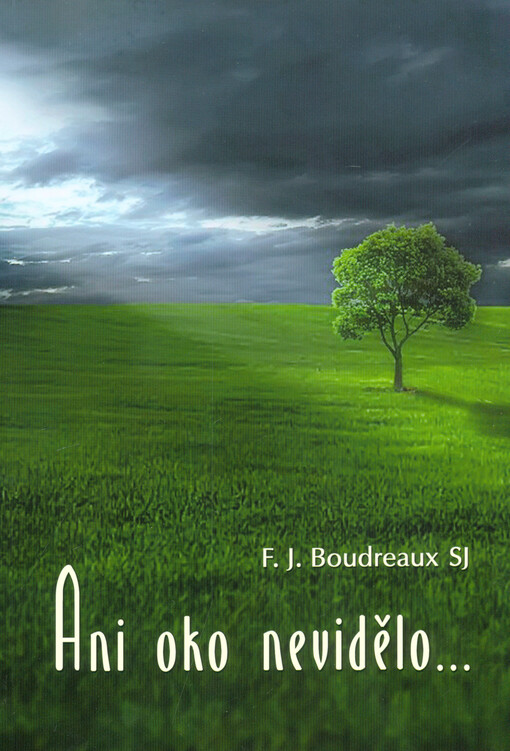 Ani oko nevidělo...