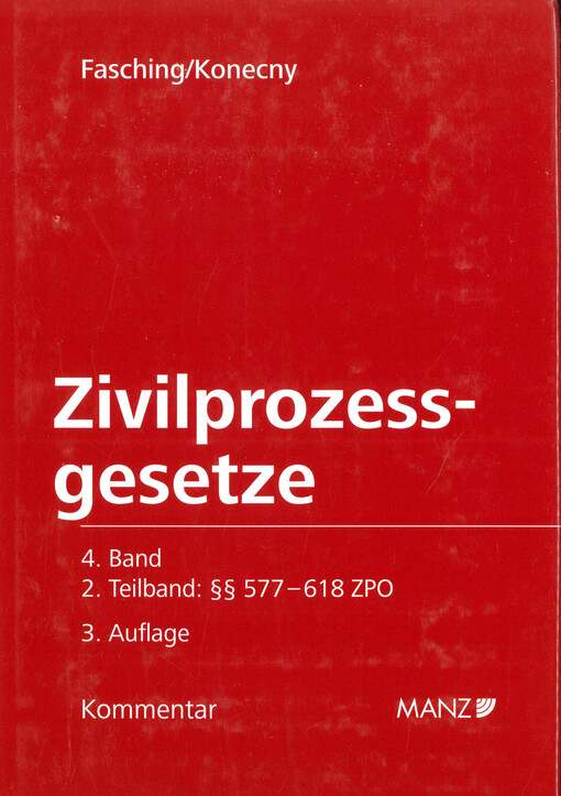 Kommentar zu den Zivilprozessgesetzen. 4. Band/2. Teilband, §§ 577-618 ZPO
