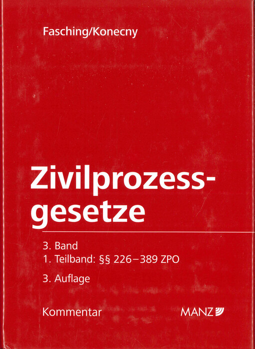 Kommentar zu den Zivilprozessgesetzen. 3. Band/1. Teilband, §§ 226-389 ZPO