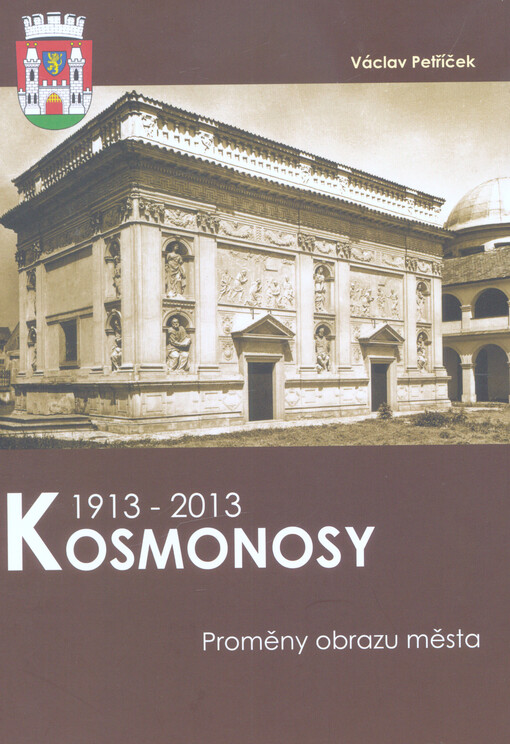 Kosmonosy 1913-2013 : proměny obrazu města