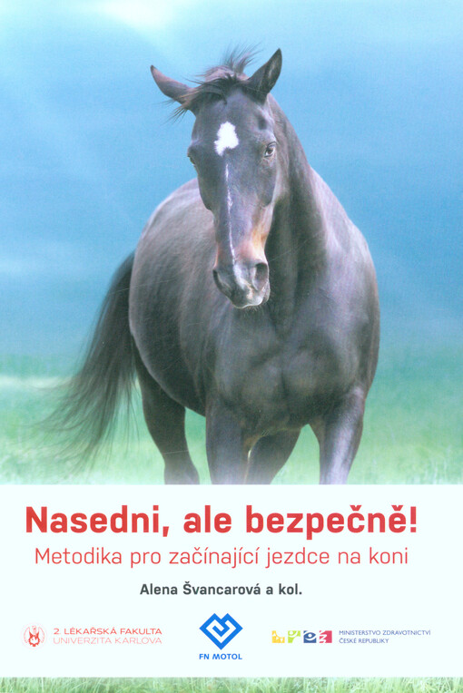 Nasedni, ale bezpečně! : metodika pro začínající jezdce na koni