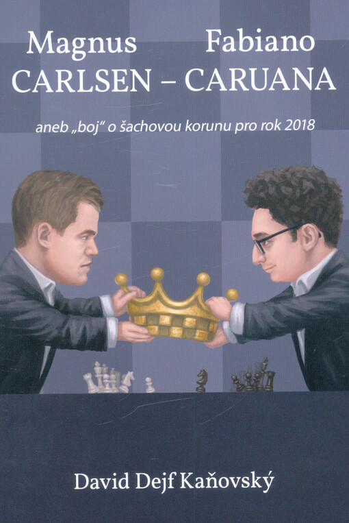 Magnus Carlsen - Fabiano Caruana, aneb, 