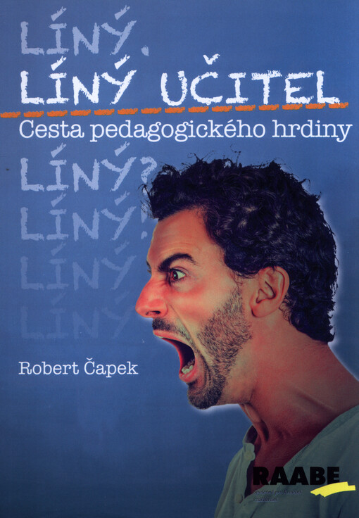 Líný učitel - Cesta pedagogického hrdiny