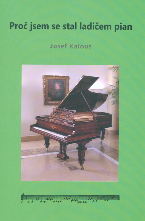 Proč jsem se stal ladičem pian