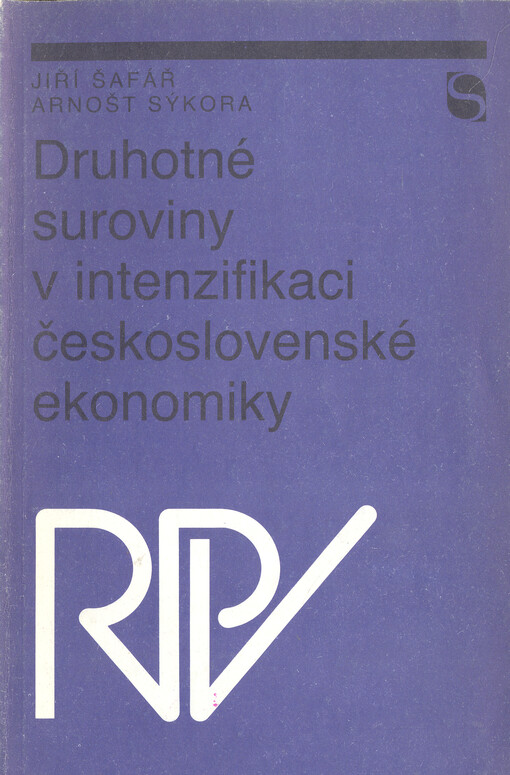 Druhotné suroviny v intenzifikaci československé ekonomiky