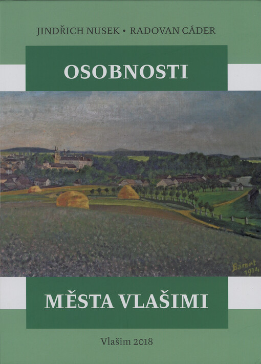 Osobnosti města Vlašimi : 24 postav spjatých s naším městem