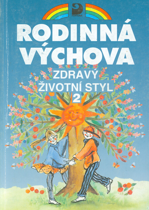 Zdravý životní styl 2 : pro 6.-9. ročník základní školy a odpovídající ročníky víceletého gymnázia