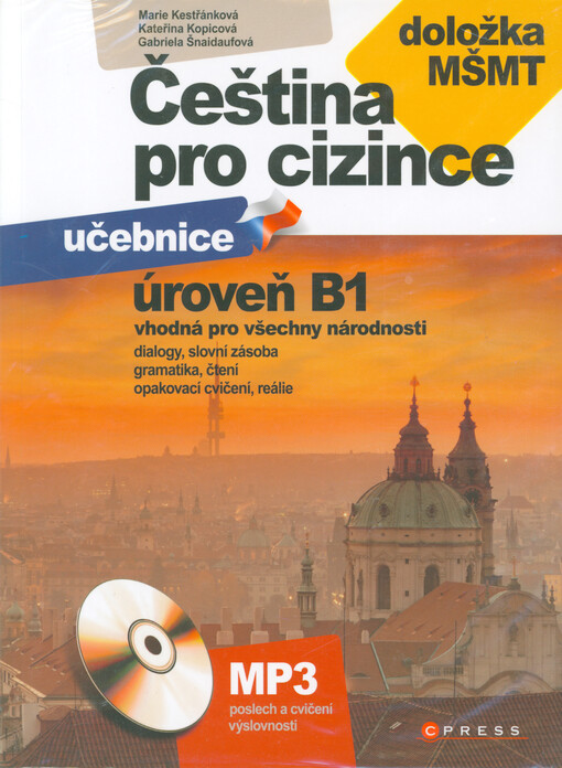 Čeština pro cizince: úroveň B1 : [vhodná pro všechny národnosti], Vyd. 1.