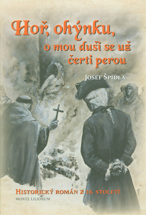 Hoř, ohýnku, o mou duši se už čerti perou