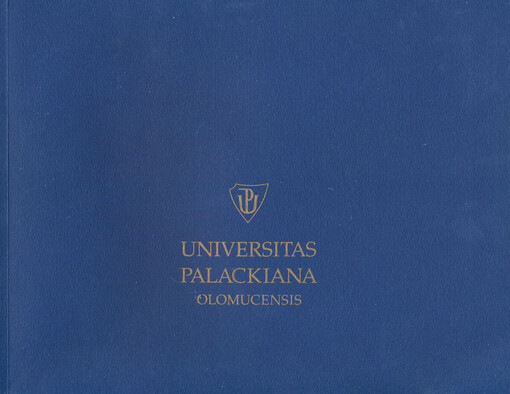 Univerzita Palackého v Olomouci =: Palacký University Olomouc