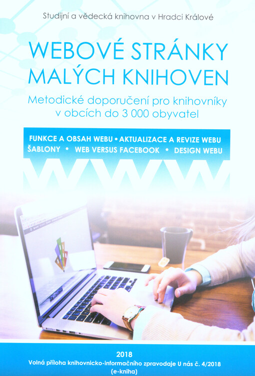 Webové stránky malých knihoven : metodické doporučení pro knihovníky v obcích do 3 000 obyvatel