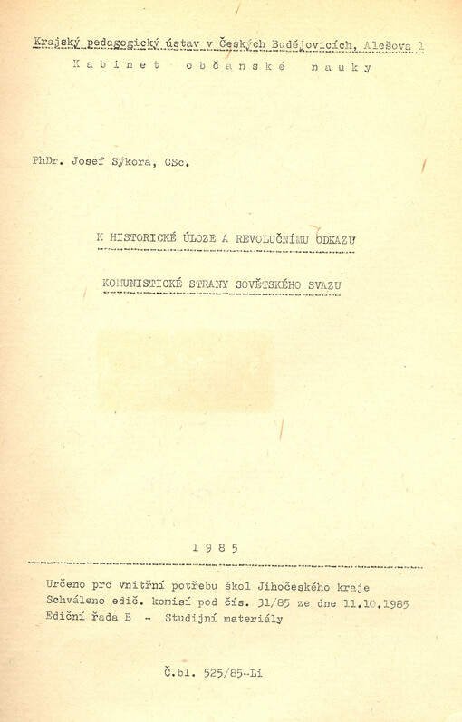 K historické úloze a revolučnímu odkazu Komunistické strany Sovětského svazu