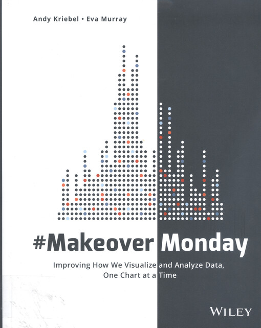 #MakeoverMonday : improving how we visualize and analyze data, one chart at a time