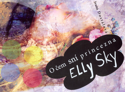 O čem sní princezna Elly Sky