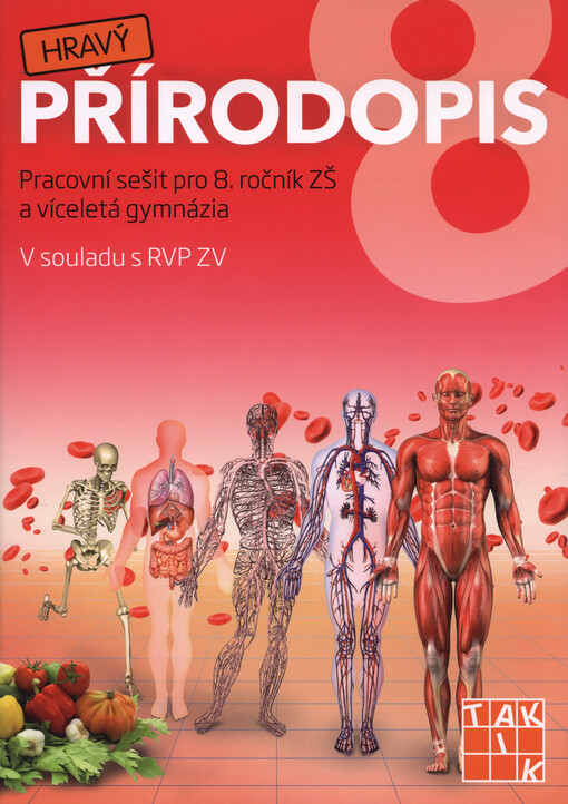 Hravý přírodopis 8 : pracovní sešit pro 8. ročník ZŠ a víceletá gymnázia