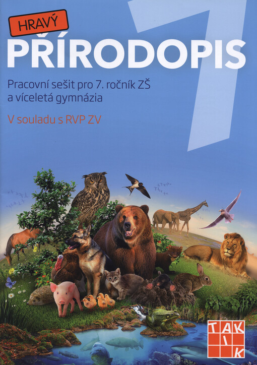 Hravý přírodopis 7 : pracovní sešit pro 7. ročník ZŠ a víceletá gymnázia