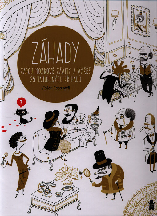 Záhady - Zapoj mozkové závity a vyřeš 25 tajuplných případů