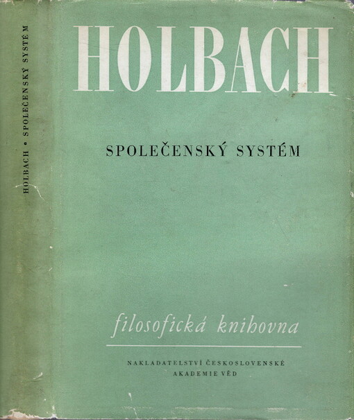 Společenský systém, neboli, Přirozené zásady morálky a politiky s kritickým pojednáním o vlivu vlády na mravy