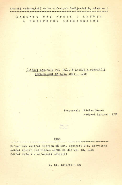 Činnost kabinetů pro práci s knihou a odbornými informacemi na léta 1986 - 1990