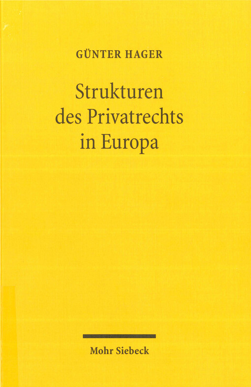 Strukturen des Privatrechts in Europa :eine rechtsvergleichende Studie