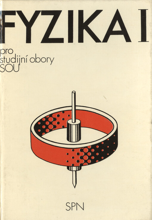 Fyzika I pro studijní obory středních odborných učilišť